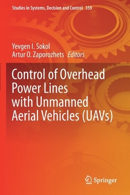 【预订】Control of Overhead Power Lines with Unmanned Aerial Vehicles (UAVs) 9783030697549