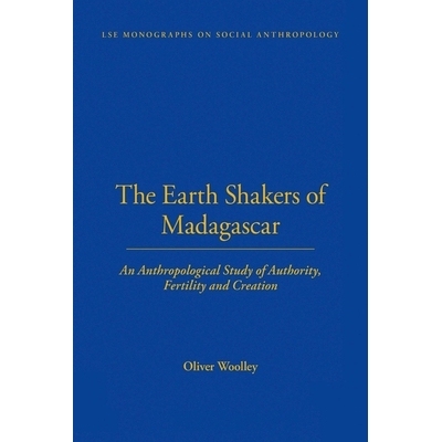 预订 The Earth Shakers of Madagascar: An Anthropological Study of Authority, Fertility and Creation 马达加斯加的撼天者：