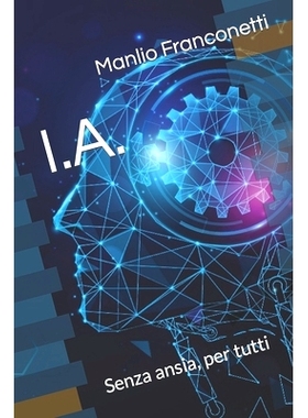 预订 I.A.: Senza ansia, per tutti: 9798375633961