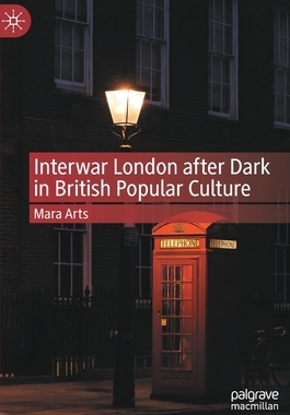 【预订】Interwar London after Dark in British Popular Culture 9783030949372