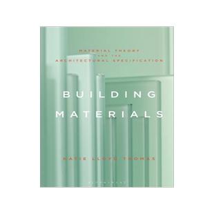 [预订]Building Materials: Material Theory and the Architectural Specification 9781350176225