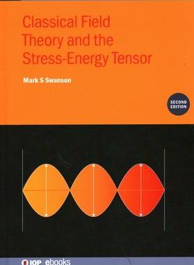 [预订]Classical Field Theory and the Stress-Energy Tensor (Second Edition) 9780750334532