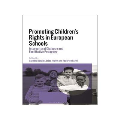 [预订]Promoting Children’s Rights in European Schools: Intercultural Dialogue and Facilitative Pedagogy 9781350217829