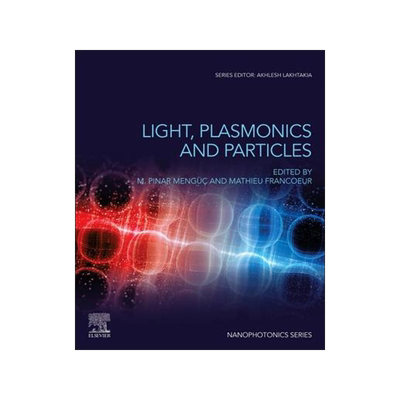 [预订]Light, Plasmonics and Particles 9780323999014