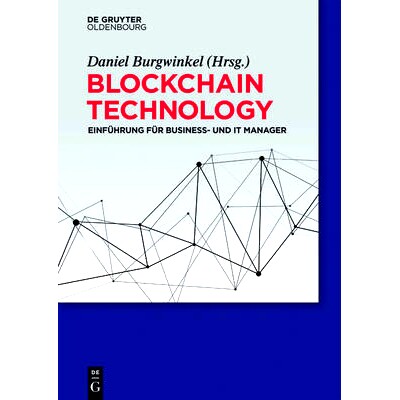 预订 Blockchain Technology: Einführung für Business- und IT Manager: 9783110487312