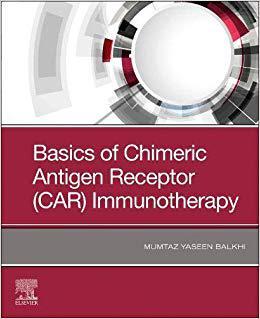 【预订】Basics of Chimeric Antigen Receptor (CAR) Immunotherapy