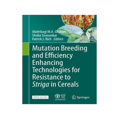 [预订]Mutation Breeding and Efficiency Enhancing Technologies for Resistance to Striga in Cereals 9783662681800