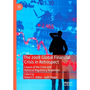 Regulatory Crisis The 2008 Global Causes 2008年全球金 Responses National 预订 Financial and Retrospect the