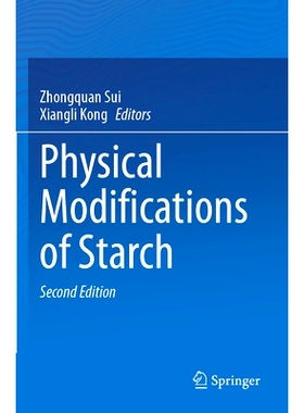 预订 Physical Modifications of Starch 淀粉的物理改性 第2版: 9789819953929