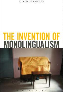 【预订】The Invention of Monolingualism