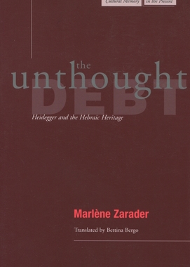 预订 The Unthought Debt: Heidegger and the Hebraic Heritage