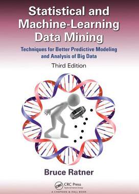 【预订】Statistical and Machine-Learning Data Mining, Third Edition