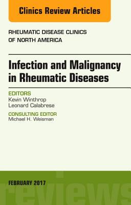 【预订】Infection and Malignancy in Rheumatic Diseases, An Issue of Rheumatic Disease Clinics of North America