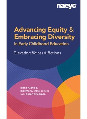 预订 Advancing Equity: Early Childhood Educators Expand on the NAEYC Position Statement: 9781938113789