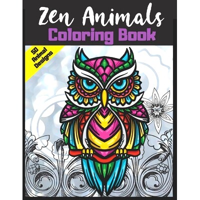 预订 Zen Animals Coloring Book: 50 Animal Designs For Relaxation and Stress Relief: 9798686943933