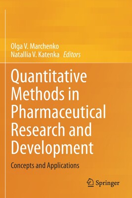 【预订】Quantitative Methods in Pharmaceutical Research and Development: Concepts and Applications 9783030485573