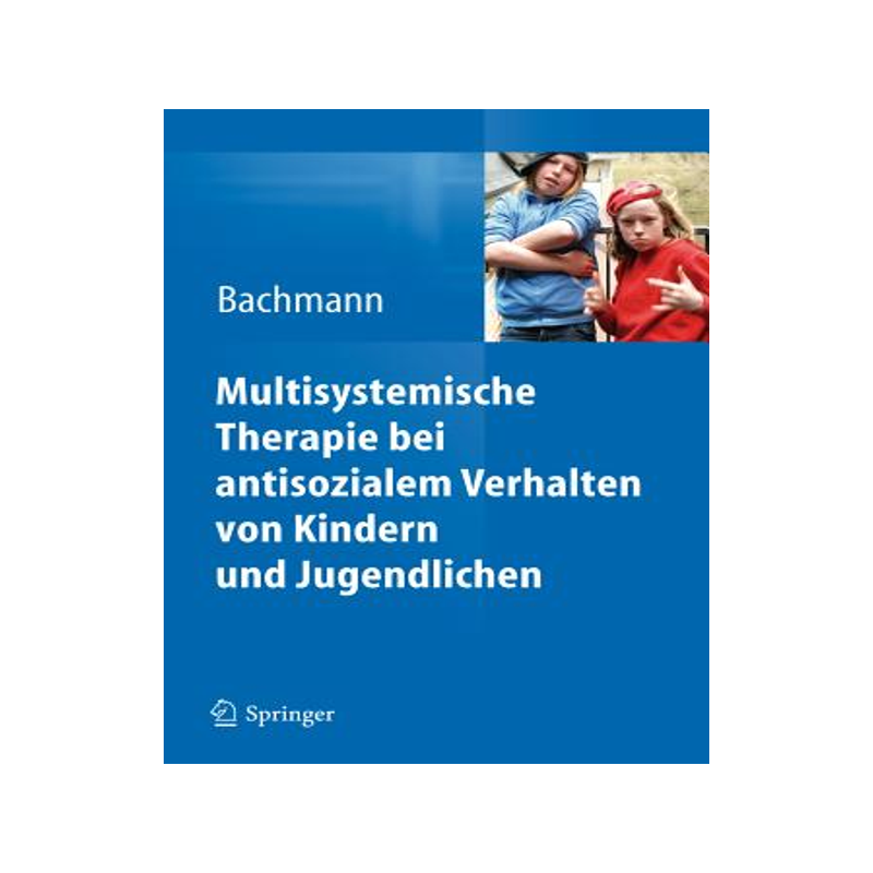 预订 Multisystemische Therapie bei dissozialem Verhalten von Kindern und Jugendlichen