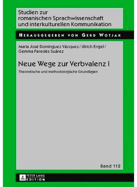预订 Neue Wege zur Verbvalenz I: Theoretische und methodologische Grundlagen: 9783631710692