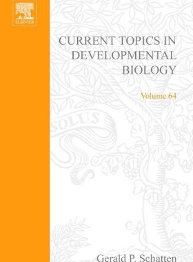 【预订】Current Topics in Developmental Biology