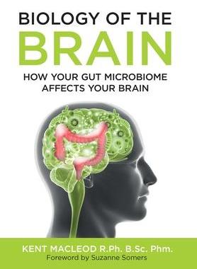 [预订]Biology of the Brain: How Your Gut Microbiome Affects Your Brain 9781732538931