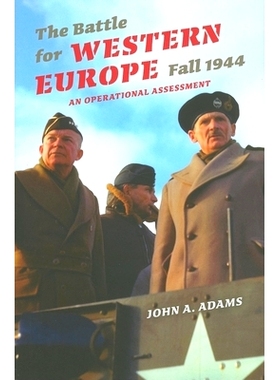 预订 The Battle for Western Europe, Fall 1944: An Operational Assessment: 9780253354358