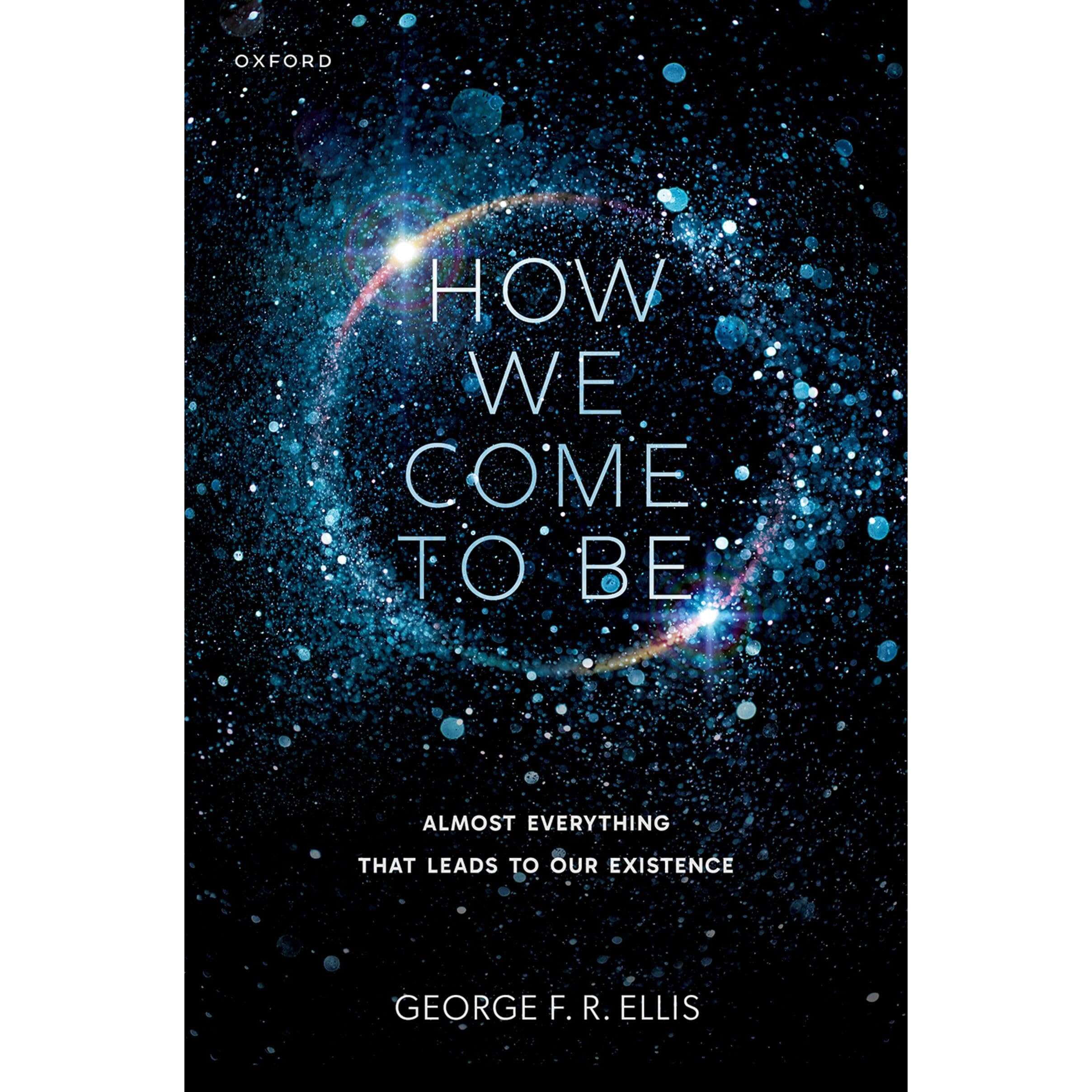 预订 How We Come to Be Almost Everything That Leads to Our Existence 我们何以存在:塑造人类自身的几乎所有历程 9780198950