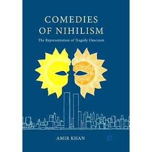 Nihilism The Representation 预订 Onscreen Tragedy 9783319867274 Comedies
