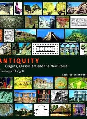 预订 Antiquity: Origins, Classicism and the New Rome 古典：起源、古典主义与新罗马: 9781138038837