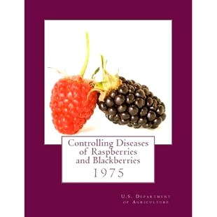 预订 Controlling Diseases of Raspberries and Blackberries: 9781983996306