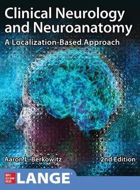 预订 []Clinical Neurology and Neuroanatomy: A Localization-Based Approach, Second Edition 9781260453362