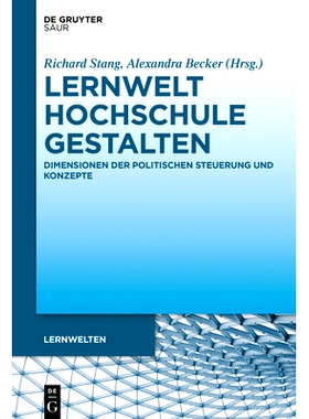 预订 Lernwelt Hochschule gestalten: Dimensionen der politischen Steuerung und Konzepte 塑造大学的学习世界：政治控制和概