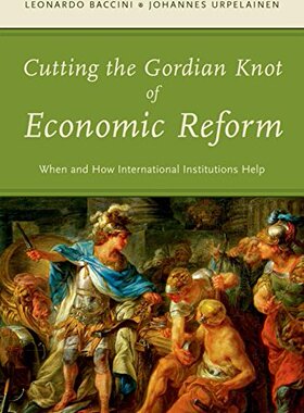 【预订】Cutting the Gordian Knot of Economic Reform