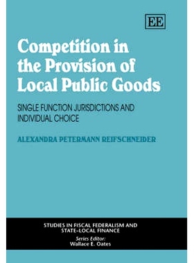 预订 Competition in the Provision of Local Public Goods: Single Function Jurisdictions and Individual Choice 地区公共物