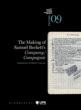 【预订】The Making of Samuel Beckett’s Company/ Compagnie