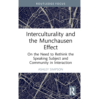 预订 Interculturality and the Munchausen Effect: On the Need to Rethink the Speaking Subject and Community in Interactio