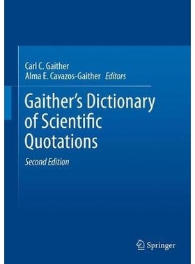 预订 Gaither’s Dictionary of Scientific Quotations: A Collection of Approximately 27,000 Quotations Pertaining to Archa