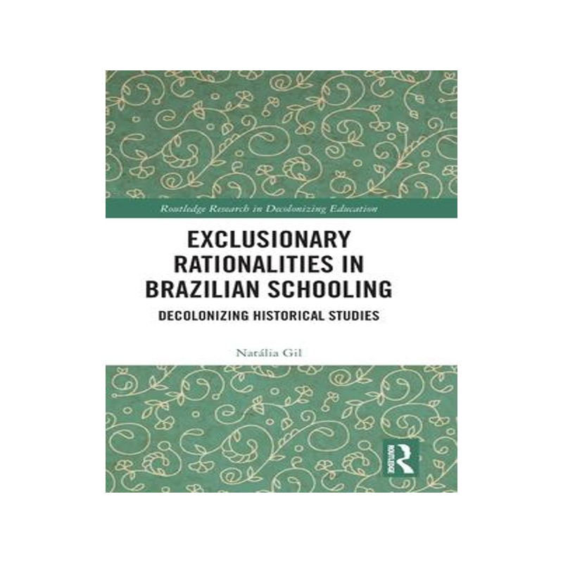 [预订]Exclusionary Rationalities in Brazilian Schooling 9781032200453