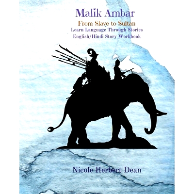 预订 Malik Ambar: From Slave to Sultan: Learn Hindi Through Stories: 9798756597882