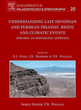 【预订】Understanding Late Devonian and Permian-Triassic Biotic and Climatic Events