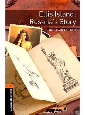 预订 Oxford Bookworms Library: Level 2:. Ellis Island: Rosalia’s Story: Graded readers for secondary and adult learners