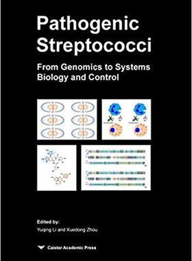 【预售】Pathogenic Streptococci: From Genomics to Systems Biology and Control