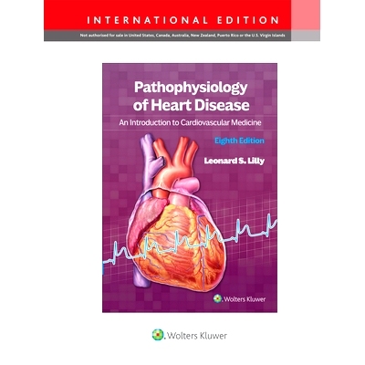 预订 Pathophysiology of Heart Disease: An Introduction to Cardiovascular Medicine 心脏病的病理生理学：心血管医学导论（国