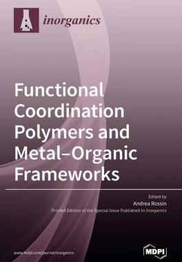 [预订]Functional Coordination Polymers and Metal-Organic Frameworks 9783036515007