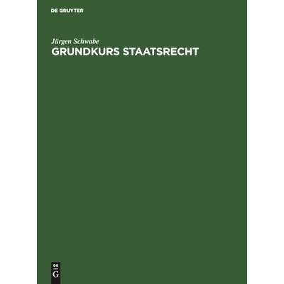 预订 Grundkurs Staatsrecht: Eine Einführung für Studienanfänger: 9783110096255