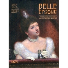 预订 Belle Époque : i pittori italiani della vita moderna : da Lega e Fattori a Boldini e De Nittis a Nomellini e Balla