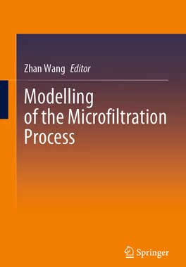[预订]Modelling of the Microfiltration Process