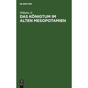 Das Mesopotamien Königtum alten 9783112513255 预订