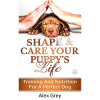 預(yù)訂 Shape and Care Your Puppy’s Life: Training And Nutrition For A Perfect Dog: 9798675590131
