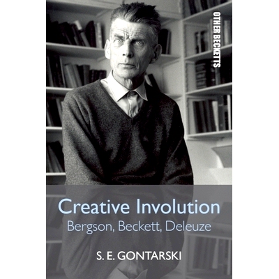 预订 Creative Involution: Bergson, Beckett, Deleuze: 9781474447362