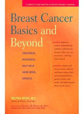 预订 Breast Cancer Basics and Beyond: Treatments, Resources, Self-Help, Good News, Updates: 9781630268121
